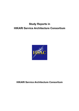 Study Reports in HIKARI Service Architecture Consortium