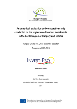 An Analytical, Evaluation and Comparative Study Conducted on the Implemented Tourism Investments in the Border Region of Hungary and Croatia