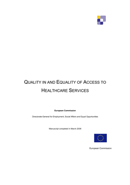 Quality in and Equality of Access to Healthcare Services