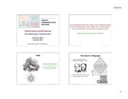 A Brief History of the Internet 1848 the Electric Telegraph