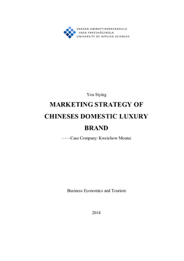 MARKETING STRATEGY of CHINESES DOMESTIC LUXURY BRAND ——Case Company: Kweichow Moutai