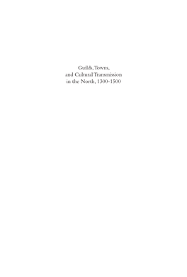 Guilds, Towns, and Cultural Transmission in the North, 1300-1500