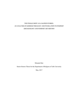 The Female Body As a Sacred Symbol: an Analysis of Goddess Theology and Its Relation to Feminist Archaeology and Feminist Art History