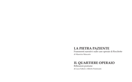 Il Quartiere Operaio La Pietra Paziente