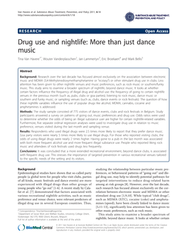 Drug Use and Nightlife: More Than Just Dance Music Tina Van Havere1*, Wouter Vanderplasschen2, Jan Lammertyn3, Eric Broekaert4 and Mark Bellis5