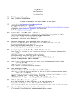 Nancy Buchanan Nancybuchanan.Net Curriculum Vitae 1969 BA, University of California, Irvine 1971 MFA, University of California