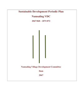 Sustainable Development Periodic Plan Namsaling VDC 2067/068 – 2071/072