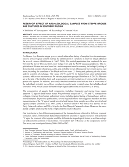 RESERVOIR EFFECT of ARCHAEOLOGICAL SAMPLES from STEPPE BRONZE AGE CULTURES in SOUTHERN RUSSIA N Shishlina1 • V Sevastyanov2 • E Zazovskaya3 • J Van Der Plicht4