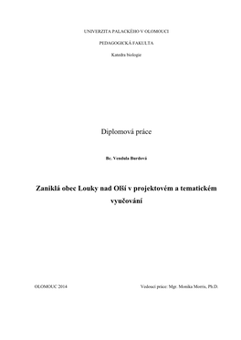Diplomová Práce Zaniklá Obec Louky Nad Olší V Projektovém a Tematickém Vyučování