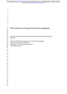 The Resistome of Important Human Pathogens 10 11 12 13 14 Christian Munck, Mostafa Ellabaan, Michael Schantz Klausen, Morten O.A