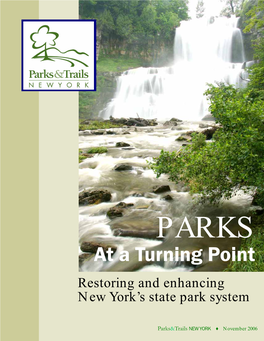 PARKS at a Turning Point Restoring and Enhancing New York’S State Park System