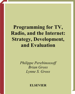 Programming for TV, Radio, and the Internet: Strategy, Development, and Evaluation