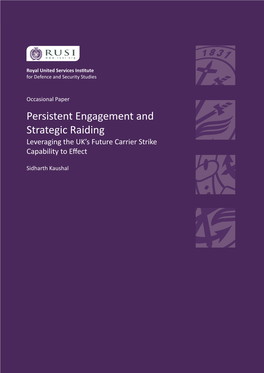 Persistent Engagement and Strategic Raiding Leveraging the UK’S Future Carrier Strike Capability to Effect