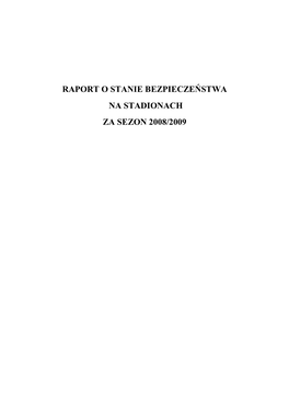 Raport O Stanie Bezpieczeństwa Na Stadionach Za Sezon 2008/2009