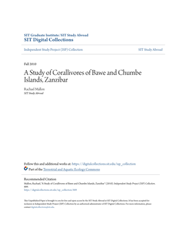 A Study of Corallivores of Bawe and Chumbe Islands, Zanzibar Rachael Mallon SIT Study Abroad