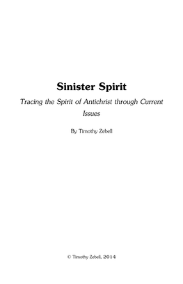 Sinister Spirit Tracing the Spirit of Antichrist Through Current Issues