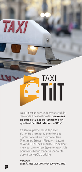 Taxi-Tilt Est Un Service De Transports À La Demande À Destination Des Personnes De Plus De 65 Ans Ou Justifiant D’Un Quotient Familial Inférieur À 551 €