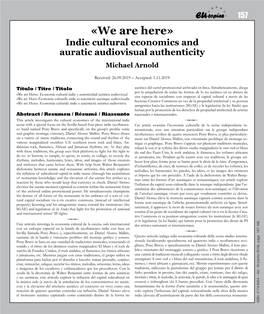 We Are Here» Indie Cultural Economics and Auratic Audiovisual Authenticity Michael Arnold