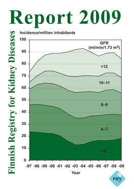 Finnish Registry for Kidney Diseases Finnish Registry for Finnish Registry for Kidney Diseases  Report 2009