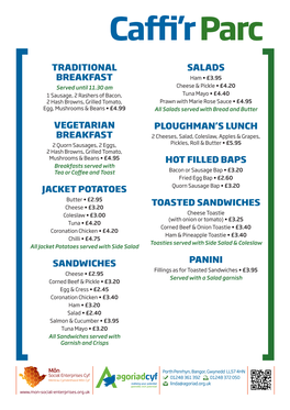 Traditional Breakfast Vegetarian Breakfast Jacket Potatoes Sandwiches Salads Ploughman's Lunch Hot Filled Baps Toasted Sandwic