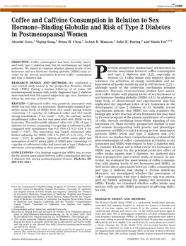 Coffee and Caffeine Consumption in Relation to Sex Hormone–Binding Globulin and Risk of Type 2 Diabetes in Postmenopausal Women Atsushi Goto,1 Yiqing Song,2 Brian H