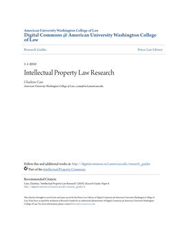 Intellectual Property Law Research Charlene Cain American University Washington College of Law, Ccain@Wcl.American.Edu