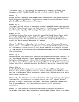 1 Weichmann, Louis J. a True History of the Assassination of Abraham Lincoln and of the Conspiracy of 1865. Edited by Floyd E