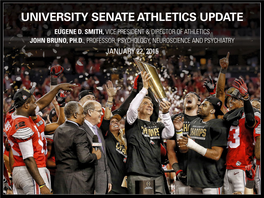 University Senate Athletics Update Eugene D