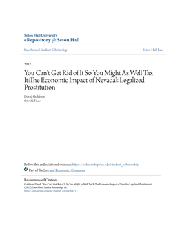 You Canâ•Žt Get Rid of It So You Might As Well Tax It:The Economic Impact of Nevadaâ•Žs Legalized Prostitution