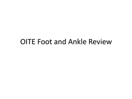 OITE Foot and Ankle Review Anatomy and Biomechanics