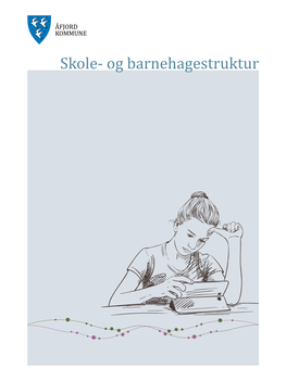 Skole- Og Barnehagestruktur ÅFJORD KOMMUNE