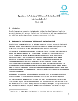 Operation of the Protection of Wild Mammals (Scotland) Act 2002 Submission by Onekind March 2016