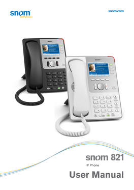 Snom 821 User Manual Copyright, Trademarks, GPL, Disclaimers