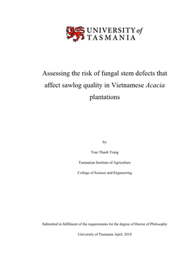 Assessing the Risk of Fungal Stem Defects That Affect Sawlog Quality in Vietnamese Acacia Plantations