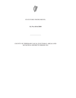 County of Tipperary Local Electoral Areas and Municipal Districts Order 2018 2 [634]