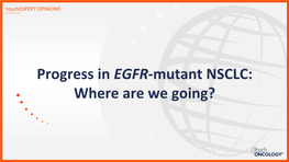 Progress in EGFR-Mutant NSCLC