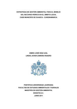 Estrategia De Gestión Ambiental Para El Manejo Del Recurso Hídrico En El Ámbito Local Caso Municipio De Guasca - Cundinamarca