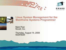 Linux System Management for the Mainframe Systems Programmer
