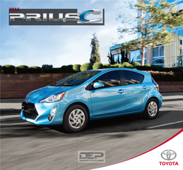Prius C Brochure Eng V4.Indd 1 2015-11-18 3:06 PM Great Things Have You Can Come in Driven the Small, Hybrid Future Yet?