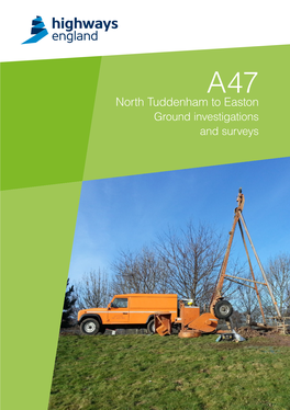 North Tuddenham to Easton Ground Investigations and Surveys A47 North Tuddenham to Easton Improvement