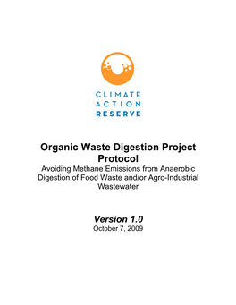 Organic Waste Digestion Project Protocol Version 1.0, October 2009