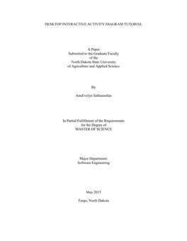 DESKTOP INTERACTIVE ACTIVITY DIAGRAM TUTORIAL a Paper Submitted to the Graduate Faculty of the North Dakota State University