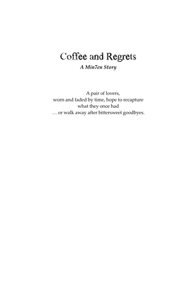 Coffee and Regrets