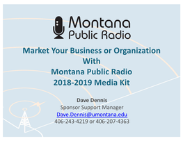 Market Your Business Or Organization with Montana Public Radio 2018-2019 Media Kit