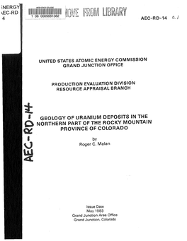 J GEOLOGY of URANIUM DEPOSITS in the C NORTHERN PART of the ROCKY MOUNTAIN ~ PROVINCE of COLORADO I by Roger C