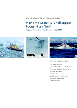 Maritime Security Challenges: Focus High North Papers from the Kiel Conference 2016