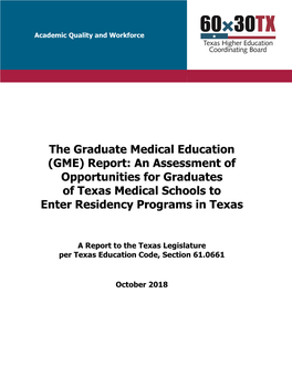 The Graduate Medical Education (GME) Report: an Assessment of Opportunities for Graduates of Texas Medical Schools to Enter Residency Programs in Texas