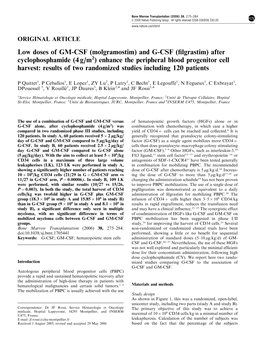 And G-CSF (ﬁlgrastim) After Cyclophosphamide (4 G/M2) Enhance the Peripheral Blood Progenitor Cell Harvest: Results of Two Randomized Studies Including 120 Patients