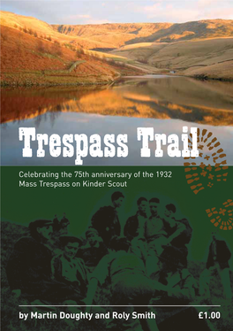 Trespass Trail Celebrating the 75Th Anniversary of the 1932 Mass Trespass on Kinder Scout