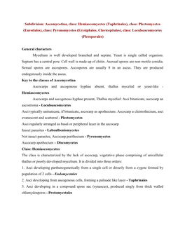 Subdivision: Ascomycotina, Class: Hemiascomycetes (Taphrinales)